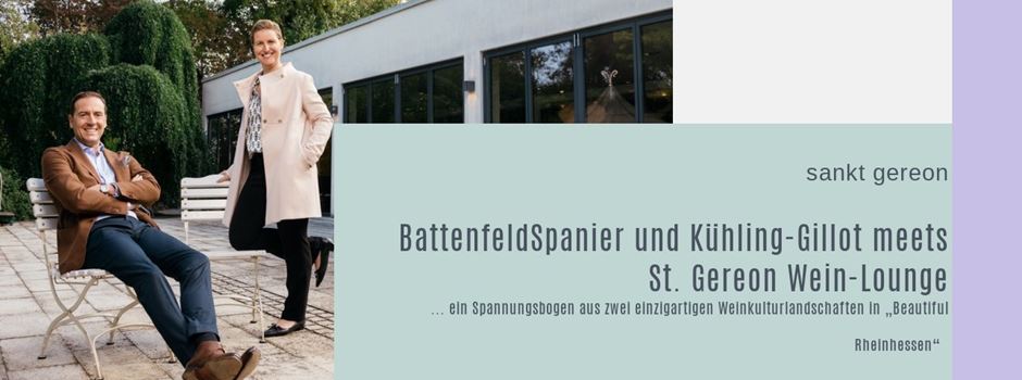 BattenfeldSpanier und Kühling-Gillot meets St. Gereon Wein-Lounge am 07.10.2021 ab 18:00 h in Nackenheim