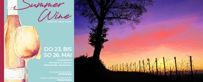 "Summer Wine by Malenka" 23. bis 26.05.2019, Aussiedlerhof Stenner, Mainz-Hechtsheim